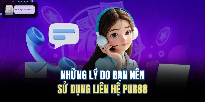 Những lý do bạn nên sử dụng liên hệ LUCK88 