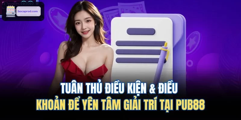 Tuân thủ điều kiện & điều khoản để yên tâm giải trí tại LUCK88
